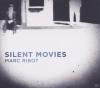 Marc Ribot - Silent movie