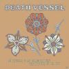 Death Vessel - Nothing Is Precious Enough For Us -