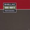 Shellac - 1000 Hurts - (C