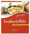 Jeden Tag Bratkartoffeln ...