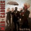 Mad Caddies - Keep It Goi