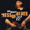 Jeff Healey Band - Mess Of Blues - (CD)