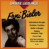 Erni Bieler - Unsere Lieb...