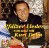 Kurt Dehn - Pfälzer Lieder Von U.Mit Kurt - (CD)