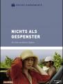 Nichts als Gespenster - (