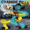 Cyanide Pills - Cyanide P...