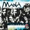 Maná - Mtv Unplugged - (CD)