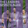 The Leaders - Spirits Ali...