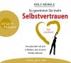 So gewinnen Sie mehr Selbstvertrauen - 3 CD - Hörb