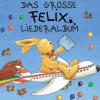 Diverse - Felix: Das große Liederalbum - (CD)