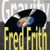 Frith Fred - GRAVITY - (CD)