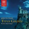 Titus Groan - CD - Hörbuc