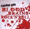 Zombie Girl - Blood,Brains & Rock´n Roll - (CD)