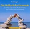 Frank Tuppek - Heilkraft Der Harmonie - (CD)
