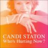 Candi Staton Who´s Hurting Now? Black/Soul/R&B/Gos