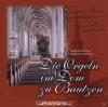 Fritz Werner - Die Orgeln Im Dom Zu Bautzen - (CD)