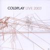 Coldplay - Live 2003 - (C...