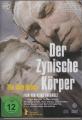 DER ZYNISCHE KÖRPER - (DV...