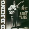 B.B. King - Best of the Early Years - (CD)