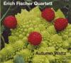 Erich Quartett Fischer - ...