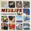 Blur Midlife: A Beginners...