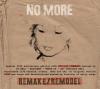 No More, No More - Remake/Remodel (7 Videotracks) 