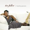 Tia Fuller - Healing Spac...