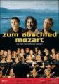 ZUM ABSCHIED MOZART - (DVD)