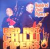 Red Hot Chilli Pipers - HUNDRED CHILLI PIPERS - (M
