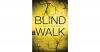 Blind Walk