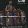 Guem - Percussions Afric.Pour La Transe - (CD)