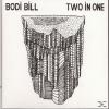 Bodi Bill - Two In One - 