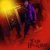 Scars On Broadway Scars O...