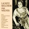 Lauritz Melchior - Wagner