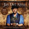 Jay Del Alma - De Mi Cora...