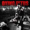 Dying Fetus - DESCEND INT...