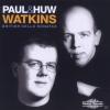Paul Watkins, Paul & Huw ...