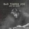 Bad Temper Joe - Bad Temper Joe And His Band - (CD
