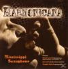 Harmonicana - Mississippi Saxophone - (CD)