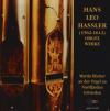 Martin Böcker - Hassler: Orgelwerke - (CD)