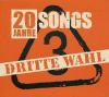 Dritte Wahl - 20 Jahre - 20 Songs - (CD)