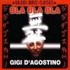 Gigi D´Agostino - Bla Bla