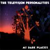 Television Personalities - My Dark Places - (CD)