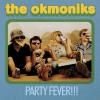 The Okmoniks - Party Feve