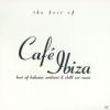 Various - Best Of Cafe Ibiza - (CD)