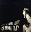 Gemma Ray - It´s A Shame ...