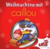 Caillou - 3: Weihnachten 