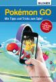 Pokémon GO - Tipps und Tricks zum Spiel