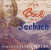 Ensemble - Von Bach bis Seebach - (CD)