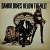 Danko Jones - Below The Belt - (CD)